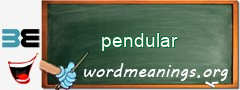 WordMeaning blackboard for pendular